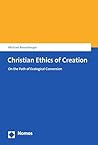 Christian Ethics of Creation: On the Path of Ecological Conversion