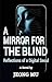 A Mirror for the Blind by Mu Jeong