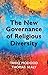 The New Governance of Relig...