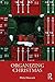 Organizing Christmas (Routledge Studies in Management, Organizations and Society)