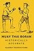 Muay Thai Boran: Historical...