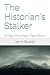 The Historian's Stalker: A ...
