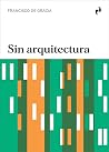 Sin arquitectura