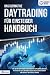 Das ultimative DAYTRADING FÜR EINSTEIGER Handbuch by Unknown Author