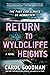 Return to Wyldcliffe Heights