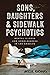 Sons, Daughters, and Sidewalk Psychotics: Mental Illness and Homelessness in Los Angeles