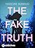 The Fake Truth (French Edition)