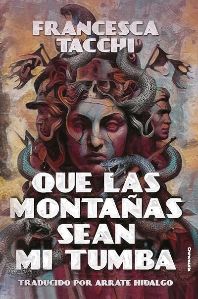 Portada de Que las montañas sean mi tumba, de Francesca Tacchi