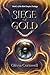 Siege of Gold by Olivia Cornwell