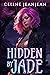 Hidden by Jade (Razor's Edge Chronicles #5)