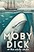 [NEW] Moby Dick: Captain Ahab's Pursuit of The Whale | Epic Sea Adventure by Herman Melville (Classic American Literature): Follow Ahab and his ... down Moby Dick, the great while sperm whale