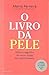 O Livro da Pele by Marta Ferreira