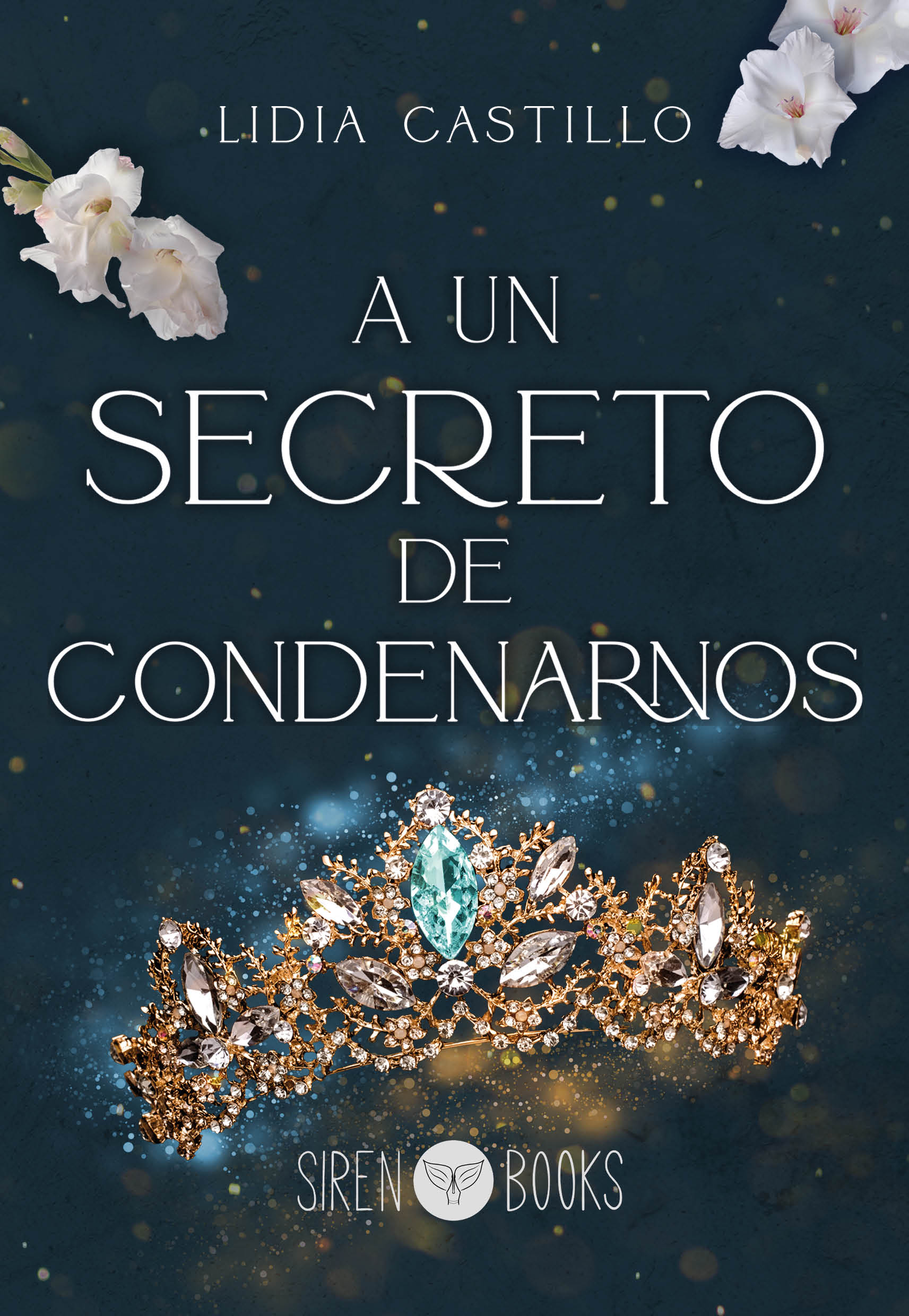 A un secreto de condenarnos (Incierto #2)
