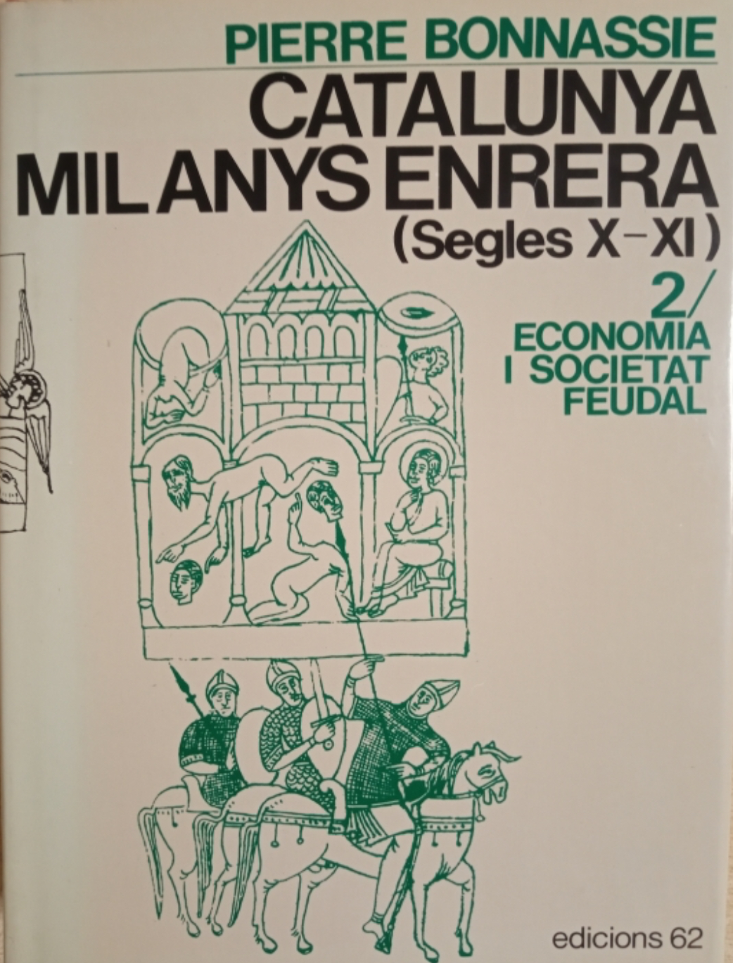 Catalunya mil anys enrera (Segles X-XI) 2: Economia i societat feudal