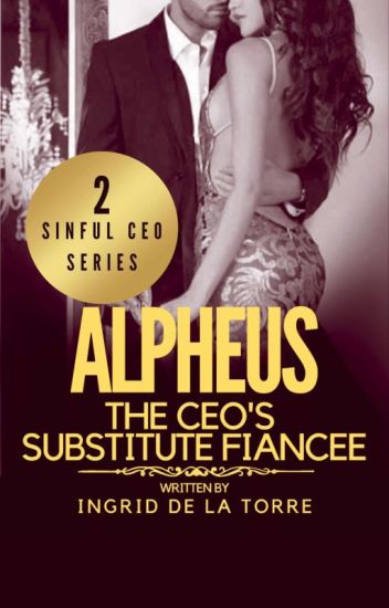 The CEO’s Substitute Fiancee (The Sinful CEO Series, #2)