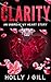 Clarity by Holly J. Gill