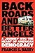 Back Roads and Better Angels: A Journey into the Heart of American Democracy
