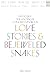 Love Stories & Bejeweled Snakes by Sheri L Neilson