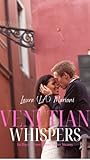 Venetian Whispers by Laura L.A. Mariani