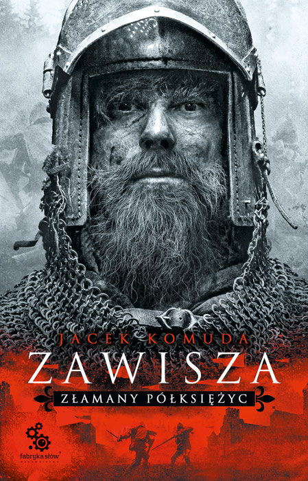 Zawisza. Złamany półksiężyc (Zawisza, #2)