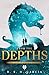 From the Depths (The Heart of Quinaria #0.6)
