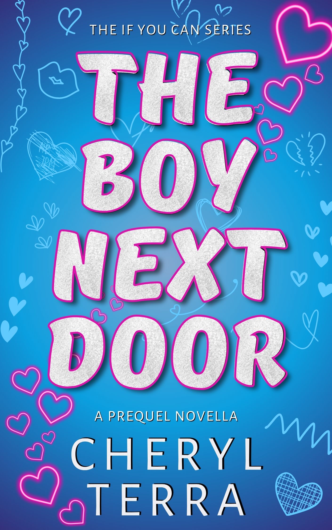 The Boy Next Door: An If You Can Prequel Novella (Kindle Edition)