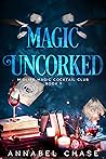Magic Uncorked