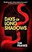 Days of Long Shadows