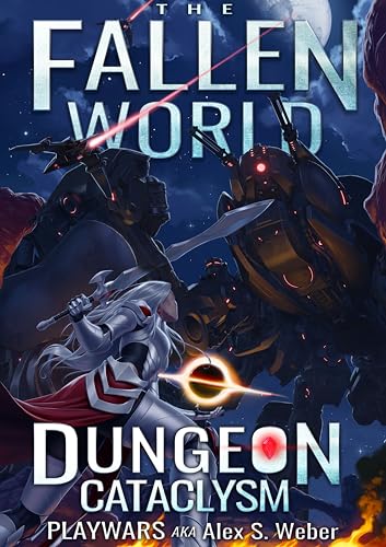 Dungeon Cataclysm (The Fallen World, #5)