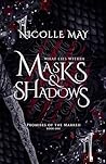 Book cover for What Lies Within Masks & Shadows (Promises of the Marked, #1)