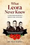 What Leora Never Knew by Joy Neal Kidney