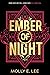 Ember of Night (Ember of Night, #1)