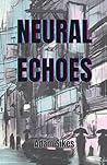 Neural Echoes