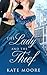The Lady and the Thief by Kate   Moore