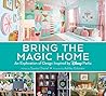 Bring the Magic Home by Sunny Chanel