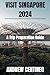 VISIT SINGAPORE 2024 by ANDREW CENTINEO