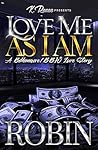 Love Me As I Am by Robin