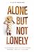 Alone but Not Lonely by FLOYD MEDINA