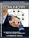COMUNICAR: Un Mensaje Relevante... Para un Mundo Cambiante (Spanish Edition) COMUNICAR: Un Mensaje Relevante... Para un Mundo Cambiante (Spanish Edition)