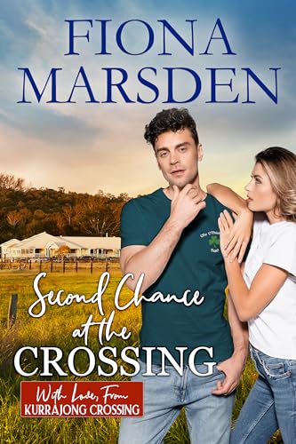 Second Chance at the Crossing (With Love, From Kurrajong Crossing #9)