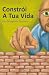 Constrói A Tua Vida by Elsa Margarida Candeias