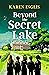 Beyond the Secret Lake (Sec...