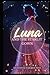 Luna and the Starlit Gown by Eileithyia Van Der Post