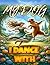 I Dance With My Dog: Colori...
