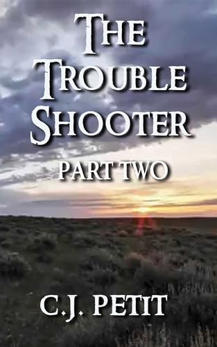 The Trouble Shooter Part 2 (Kindle Edition)