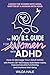 The Simple Guide for Women with ADHD by Wilda Hale
