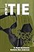 The Tie by E Hank Buchmann