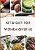Keto Diet For Women Over 60...