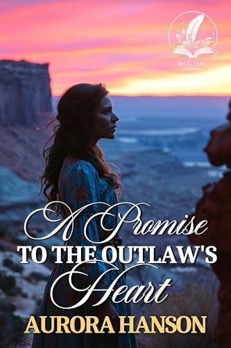 A Promise to the Outlaw's Heart: A Historical Western Romance Novel (Echoes of the Western Heart)