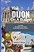 Visit Dijon on a Budget: Un...
